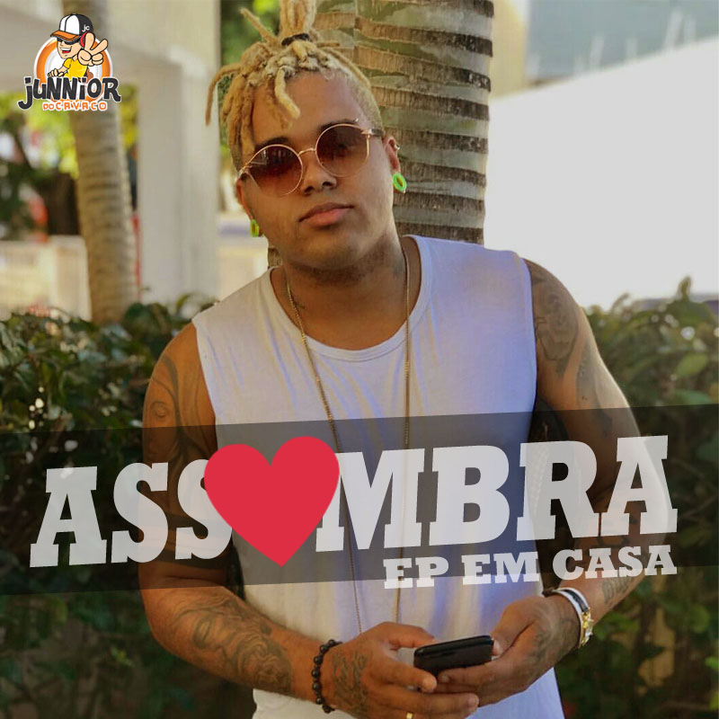 ASSOMBRA – EP EM CASA 2018