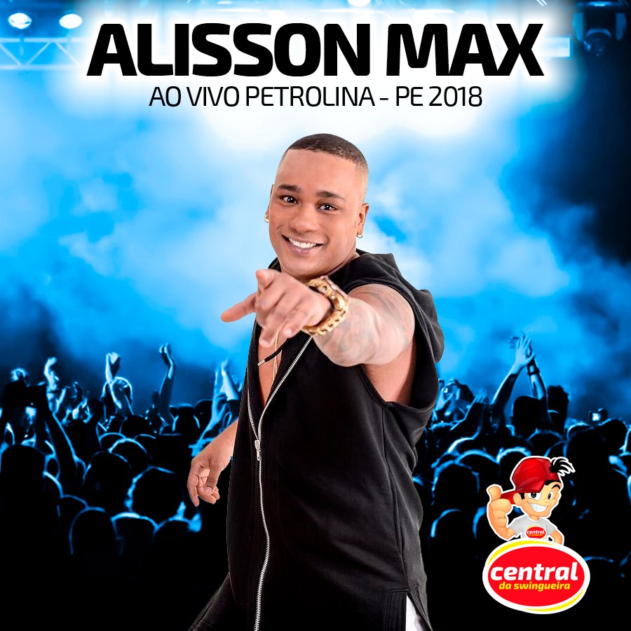 ALISSON MAX – AO VIVO EM PETROLINA 2018