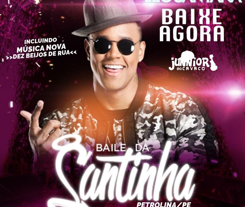 LÉO SANTANA – BAILE DA SANTINHA EM PETROLINA 2018