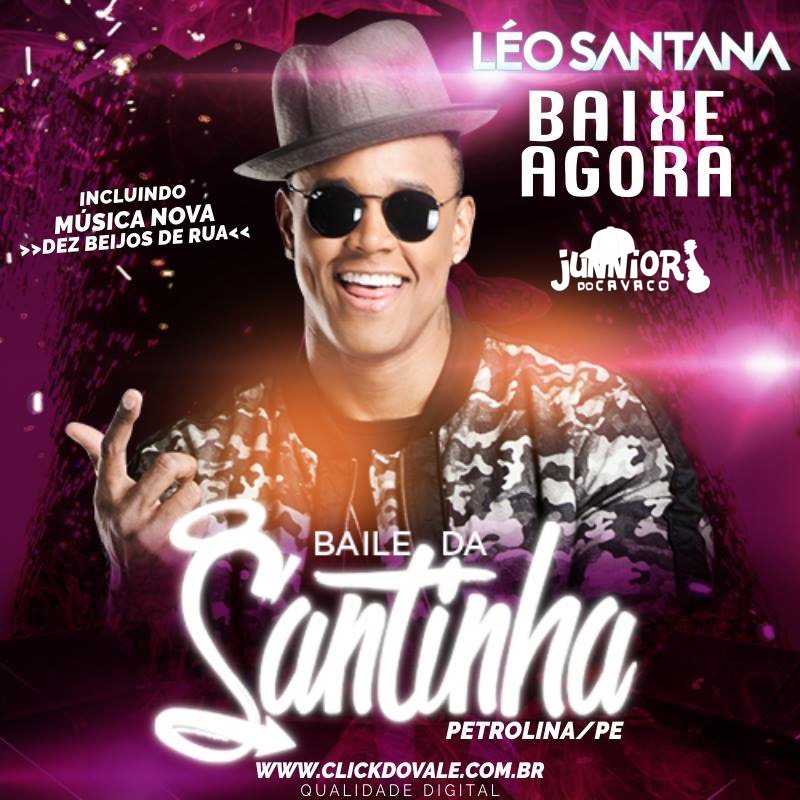 LÉO SANTANA – BAILE DA SANTINHA EM PETROLINA 2018