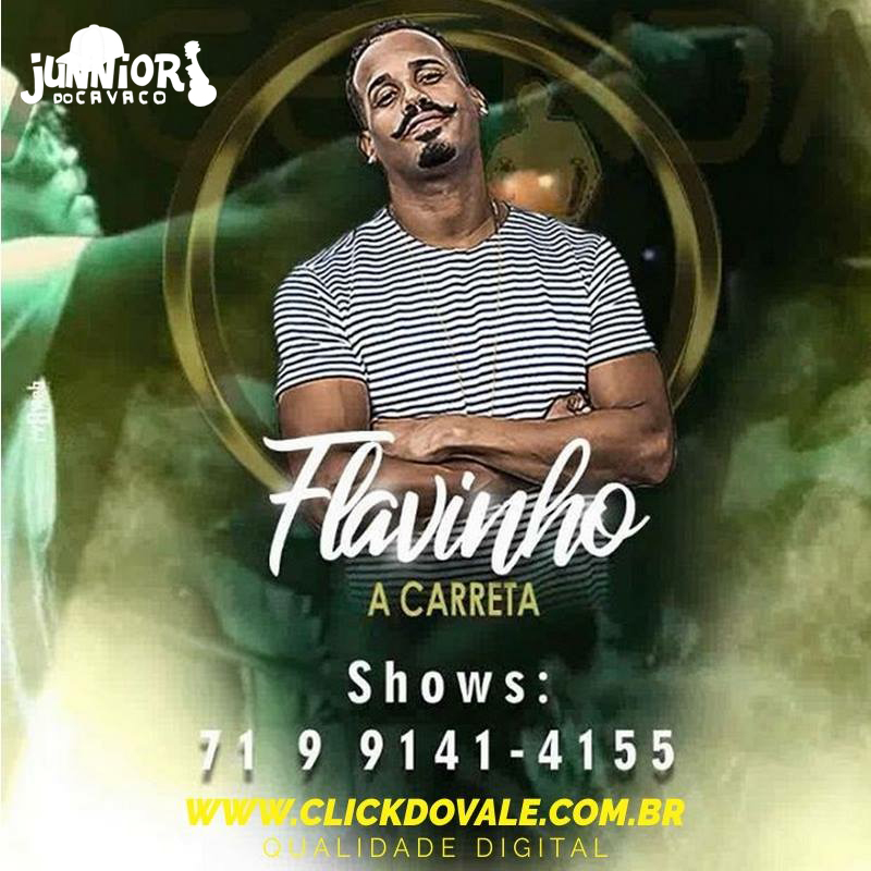FLAVINHO E A CARRETA – PROMOCIONAL AO VIVO 2018