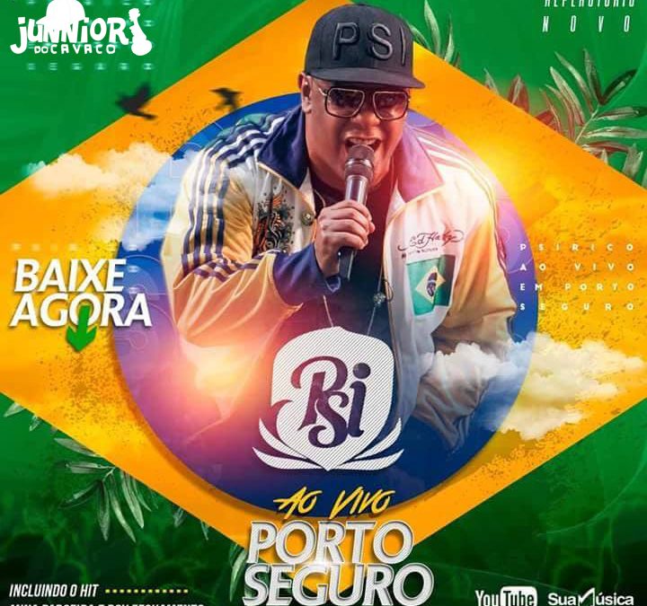 PSIRICO – AO VIVO EM PORTO SEGURO 2018