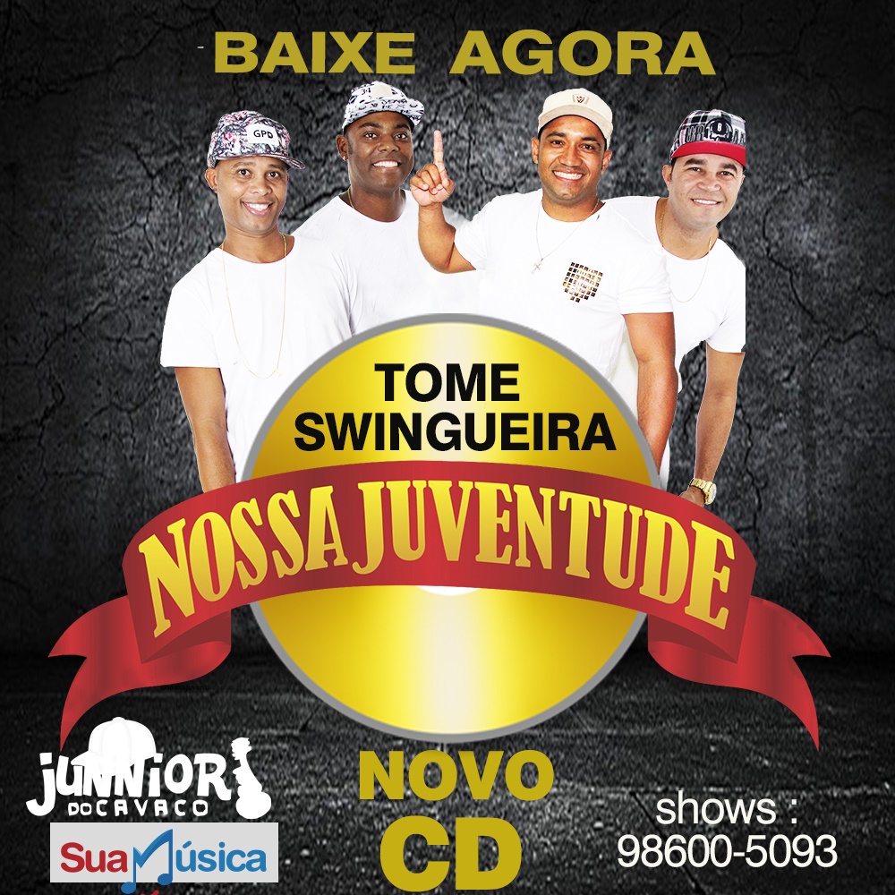 NOSSA JUVENTUDE – CD TOME SWINGUEIRA 2018