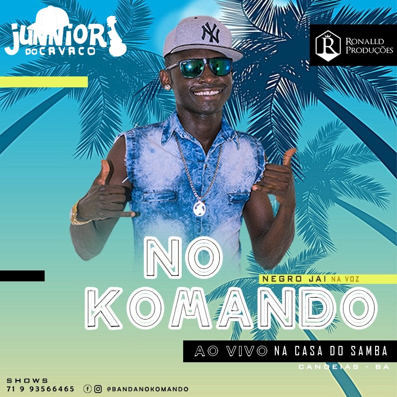 BANDA NO KOMANDO – AO VIVO NA CASA DO SAMBA – 2018